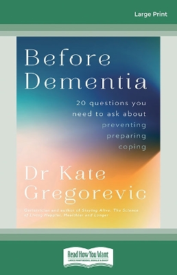 Before Dementia: 20 Questions You Need to Ask book