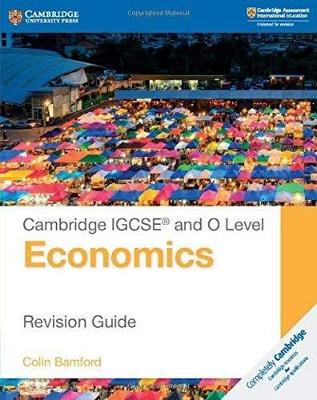 Cambridge IGCSE® and O Level Economics Revision Guide book