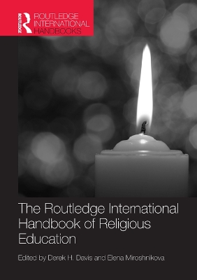 The The Routledge International Handbook of Religious Education by Derek Davis