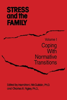 Stress And The Family by Charles R. Figley