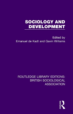 Sociology and Development by Emanuel De Kadt