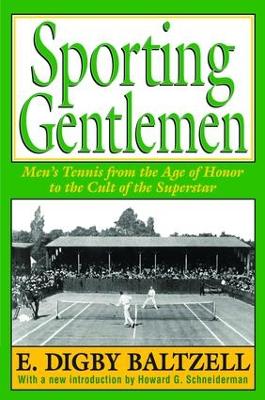 Sporting Gentlemen by E. Digby Baltzell