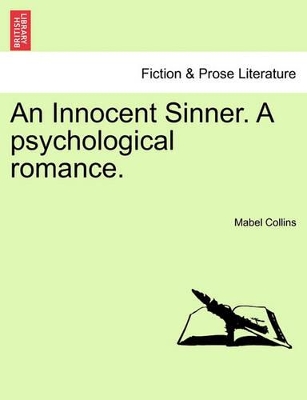 An Innocent Sinner. a Psychological Romance; Volume I of III book