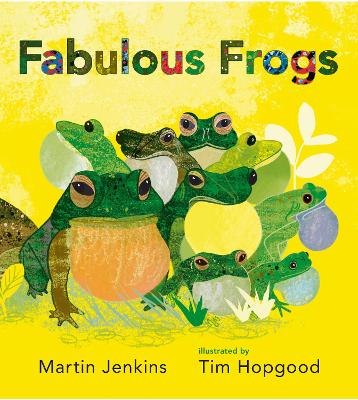 Fabulous Frogs by Martin Jenkins