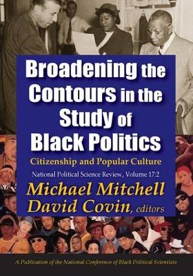 Broadening the Contours in the Study of Black Politics by Michael Mitchell