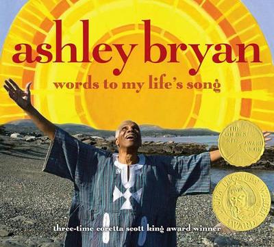 Ashley Bryan: Words to My Life's Song book