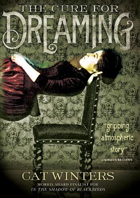 Cure for Dreaming by Cat Winters
