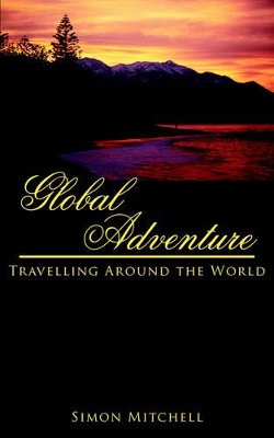Global Adventure: Travelling Around the World book