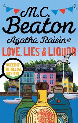 Agatha Raisin and Love, Lies and Liquor by M.C. Beaton