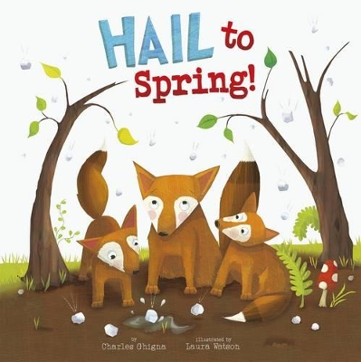 Hail to Spring by Charles Ghigna