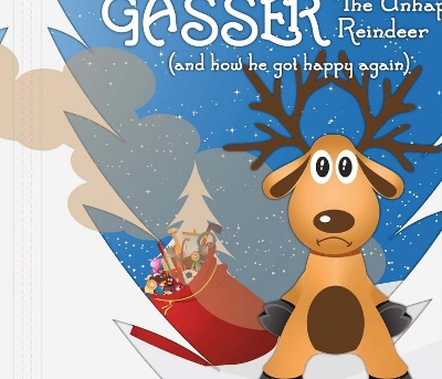 Gasser the Unhappy Reindeer book