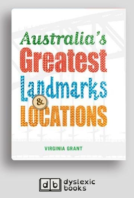 Australia's Greatest Landmarks and Locations by Virginia Grant