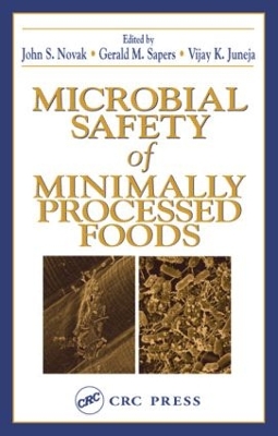 Microbial Safety of Minimally Processed Foods by Vijay K. Juneja