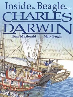 The Inside the Beagle with Charles Darwin by Fiona MacDonald