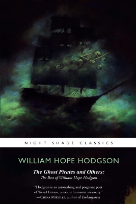 The Ghost Pirates and Others by William Hope Hodgson