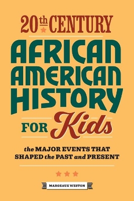 20th Century African American History for Kids book