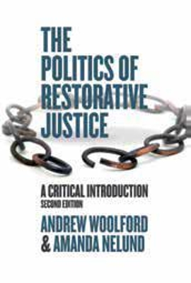 The Politics of Restorative Justice: A Critical Introduction book