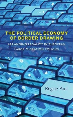 Political Economy of Border Drawing by Regine Paul