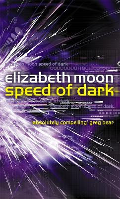 The Speed Of Dark by Elizabeth Moon