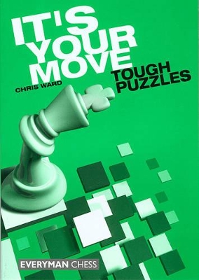 It's Your Move: Tough Puzzles book