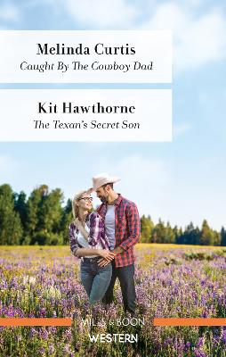 Caught by the Cowboy Dad/The Texan's Secret Son book