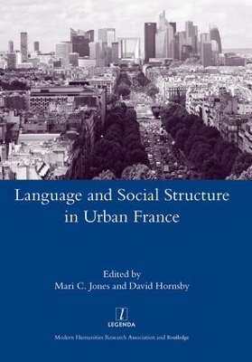 Language and Social Structure in Urban France by David Hornsby