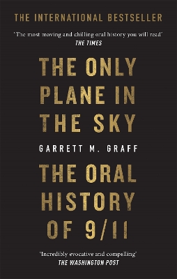 The Only Plane in the Sky: The Oral History of 9/11 on the 20th Anniversary book