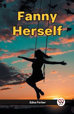 Fanny Herself (Edition2023) by Edna Ferber
