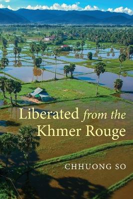 Liberated from the Khmer Rouge book