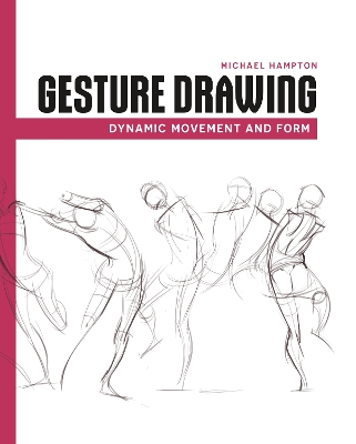 Gesture Drawing: Dynamic Movement and Form book