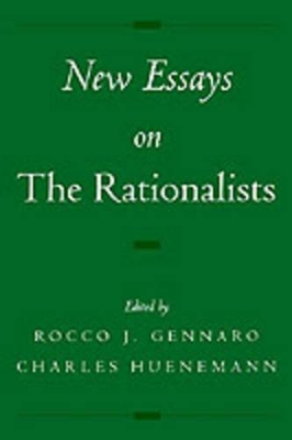 New Essays on the Rationalists by Rocco J. Gennaro