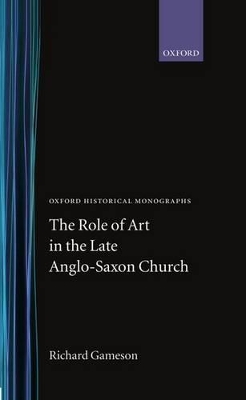 Role of Art in the Late Anglo-Saxon Church book