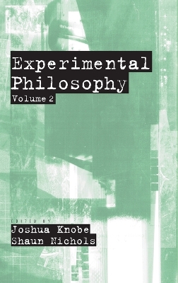 Experimental Philosophy by Joshua Knobe