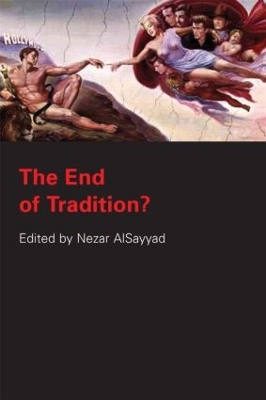 The End of Tradition? by Nezar Alsayyad