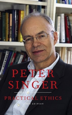 Practical Ethics by Peter Singer