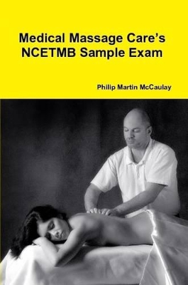 Medical Massage Care's NCETMB Sample Exam book