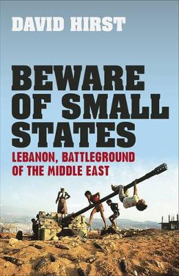 Beware of Small States by David Hirst