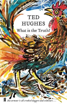 What is the Truth?: Collected Animal Poems Vol 2 by Ted Hughes