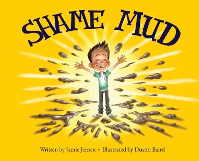 Shame Mud by Dustin Baird
