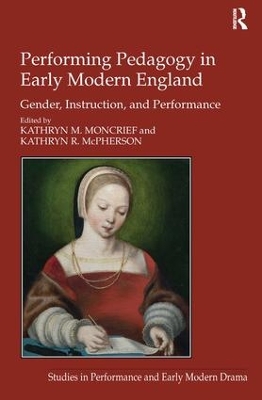 Performing Pedagogy in Early Modern England book