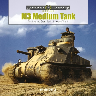 M3 Medium Tank: The Lee and Grant Tanks in World War II book