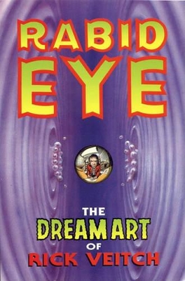 The The Dream Art of Rick Veitch by Rick Veitch