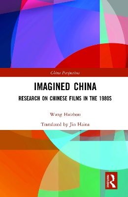 Imagined China: Research on Chinese Films in the 1980s book