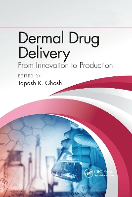 Dermal Drug Delivery: From Innovation to Production book