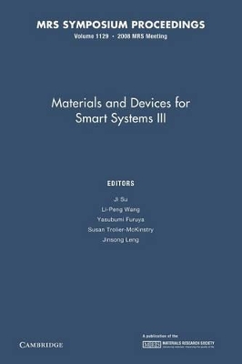 Materials and Devices for Smart Systems III: Volume 1129 book