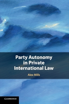 Party Autonomy in Private International Law book