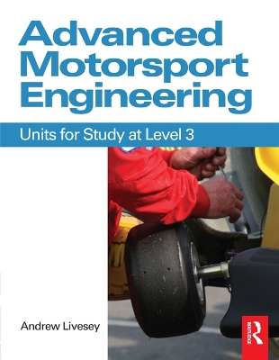 Advanced Motorsport Engineering by Andrew Livesey