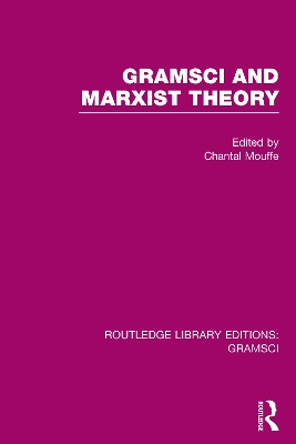 Gramsci and Marxist Theory book