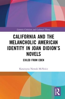 California and the Melancholic American Identity in Joan Didion’s Novels: Exiled from Eden book