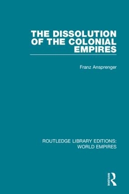 Dissolution of the Colonial Empires book